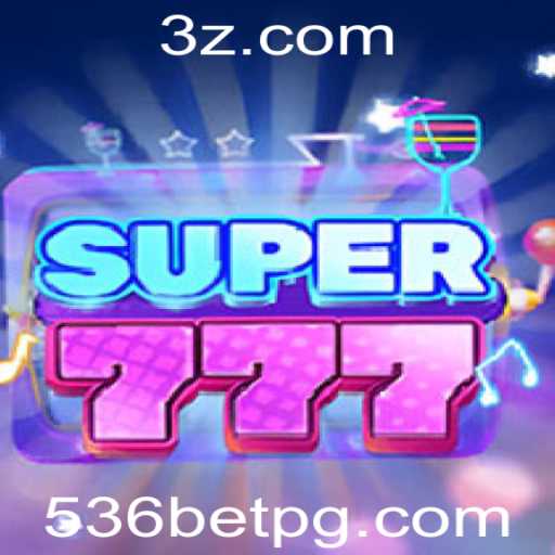 Descubra o Fascinante Mundo do Jogo Super777 com 536bet